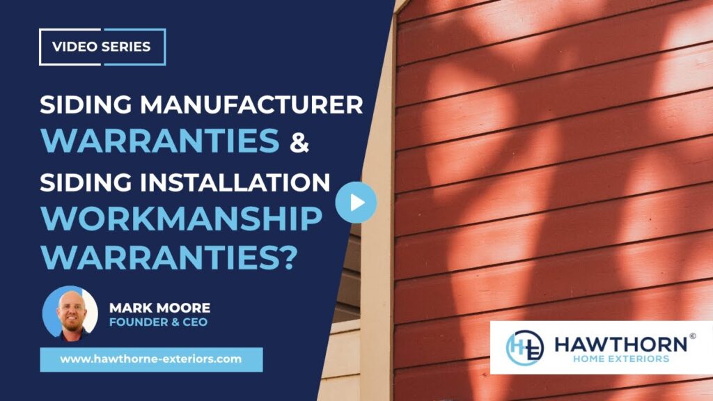 Understanding Siding Manufacturer Warranties